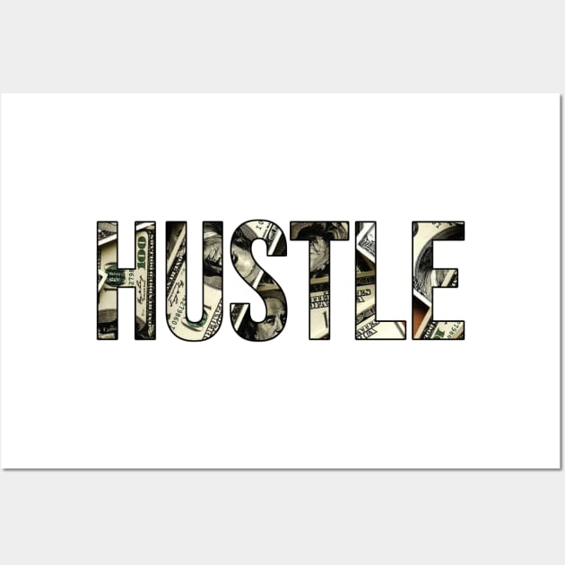 Hustle (Money) Wall Art by Express YRSLF